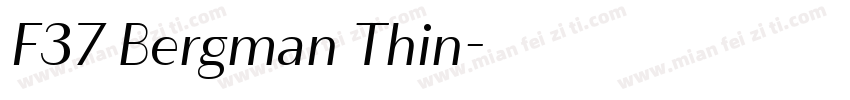 F37 Bergman Thin字体转换